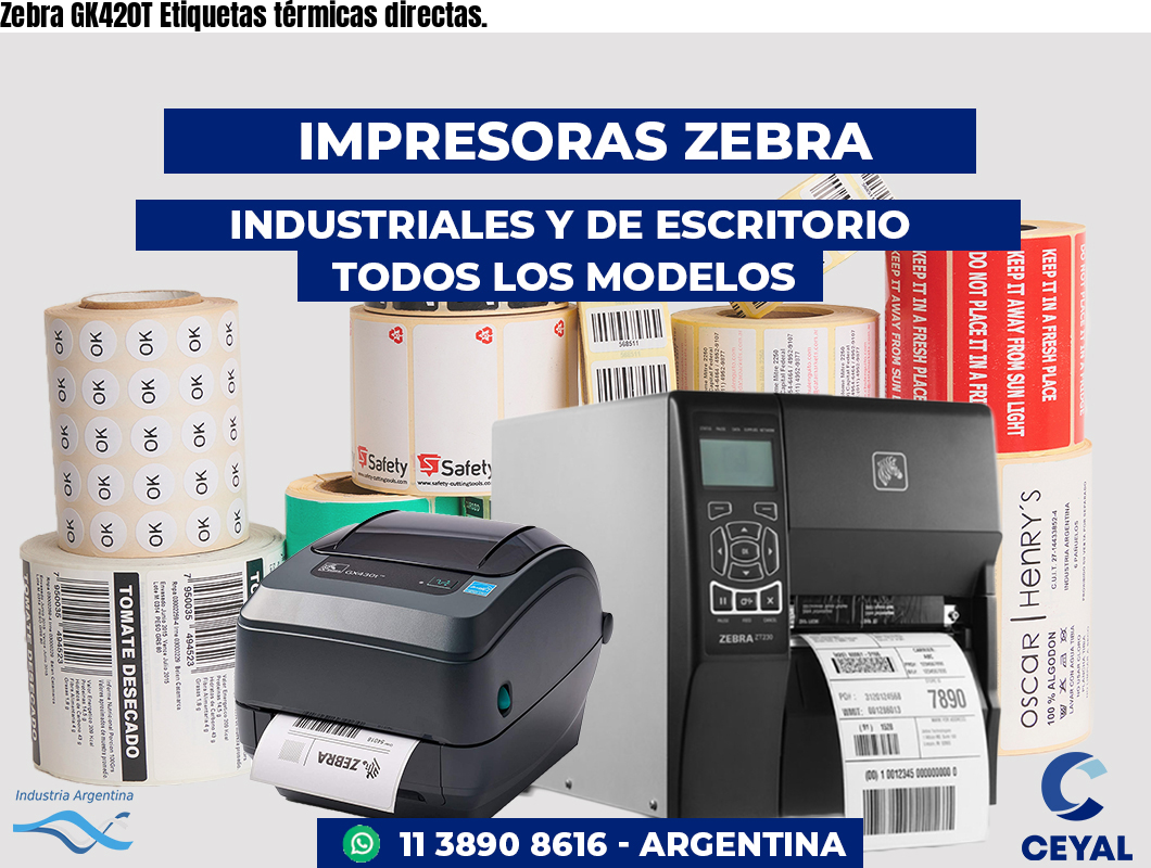 Zebra GK420T Etiquetas térmicas directas.