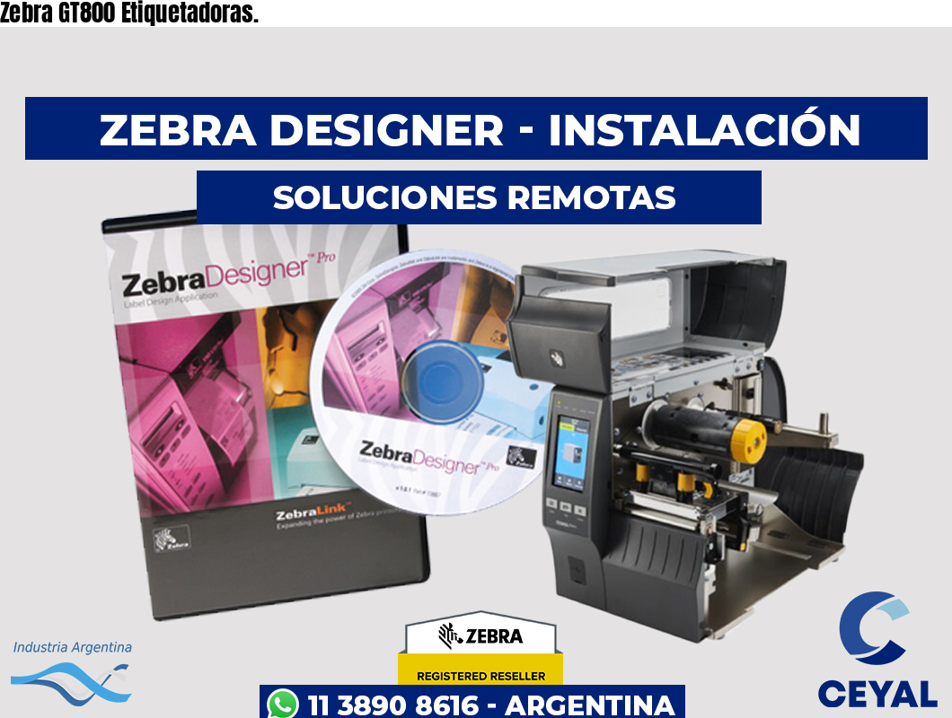 Zebra GT800 Etiquetadoras.