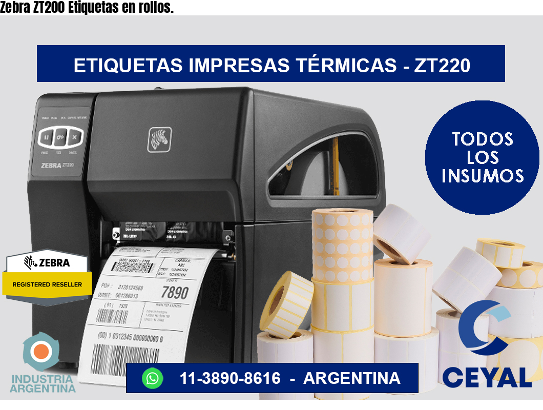 Zebra ZT200 Etiquetas en rollos.