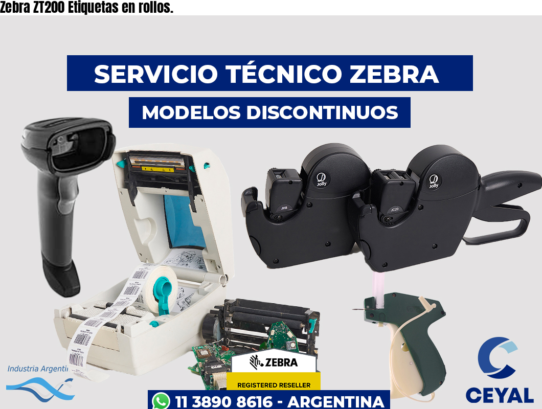 Zebra ZT200 Etiquetas en rollos.