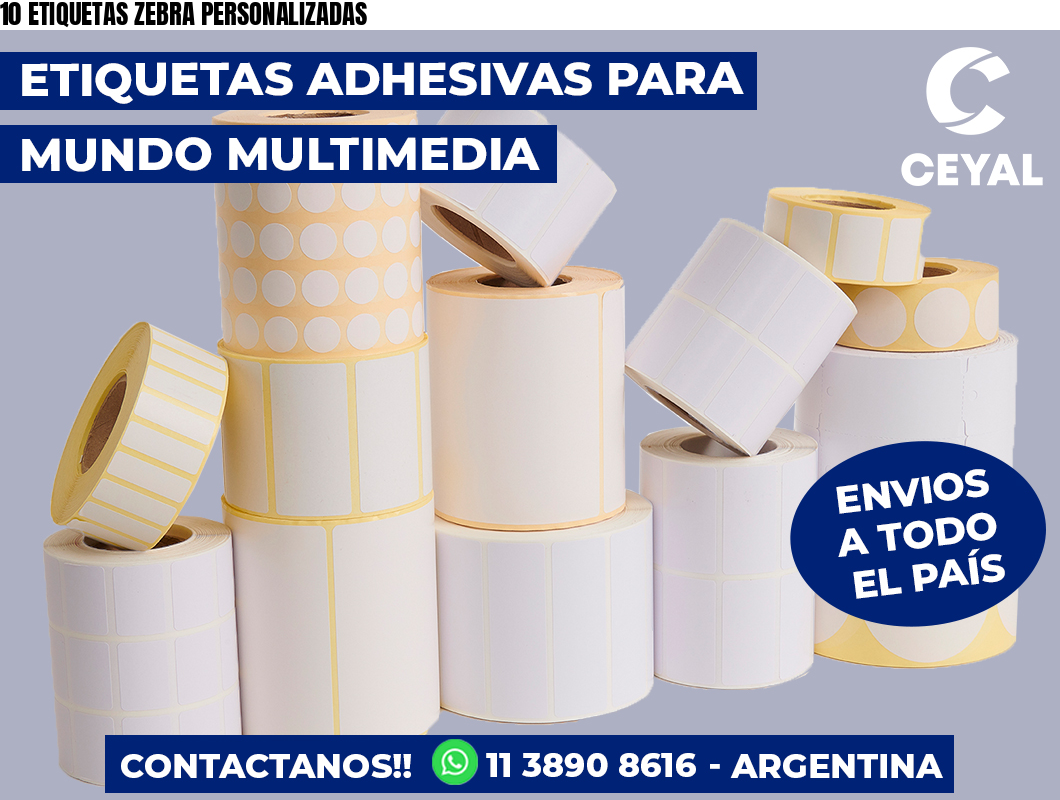 10 ETIQUETAS ZEBRA PERSONALIZADAS