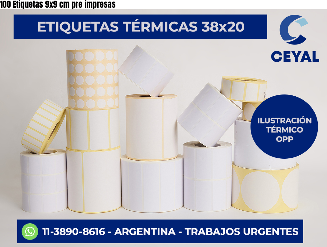 100 Etiquetas 9×9 cm pre impresas