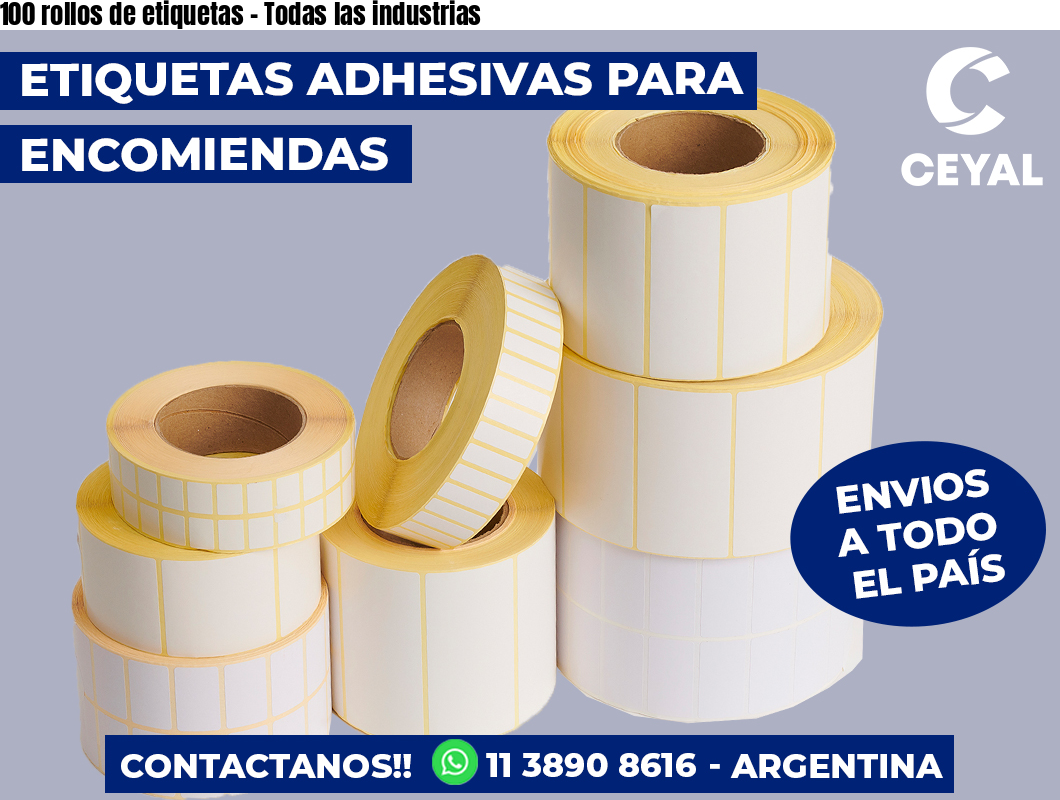 100 rollos de etiquetas – Todas las industrias