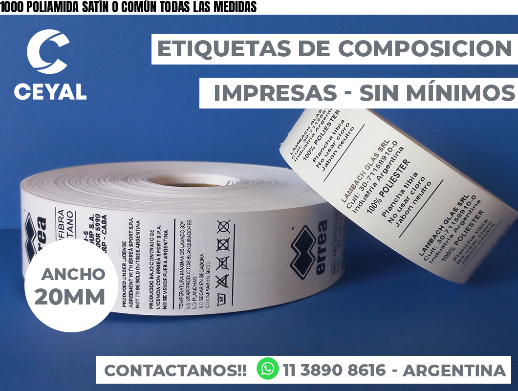 1000 POLIAMIDA SATÍN O COMÚN TODAS LAS MEDIDAS