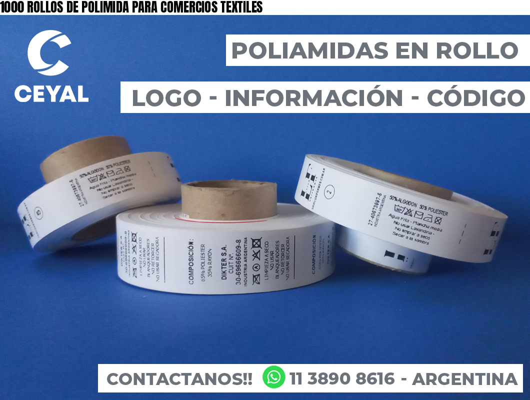 1000 ROLLOS DE POLIMIDA PARA COMERCIOS TEXTILES