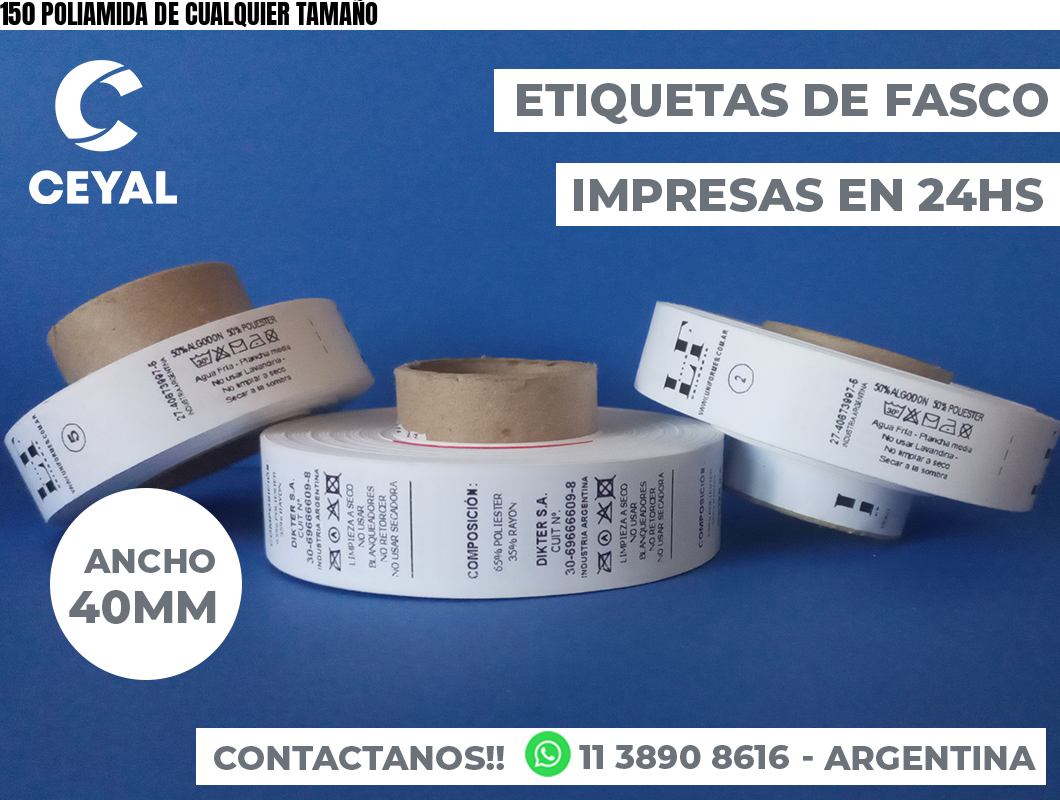 150 POLIAMIDA DE CUALQUIER TAMAÑO