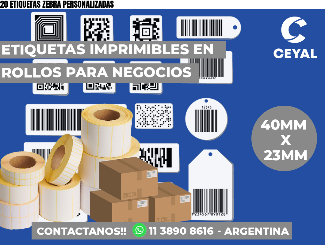 20 ETIQUETAS ZEBRA PERSONALIZADAS