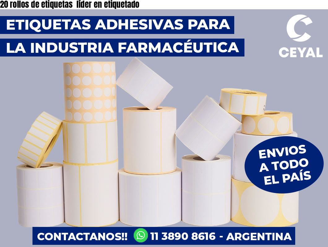 20 rollos de etiquetas  líder en etiquetado