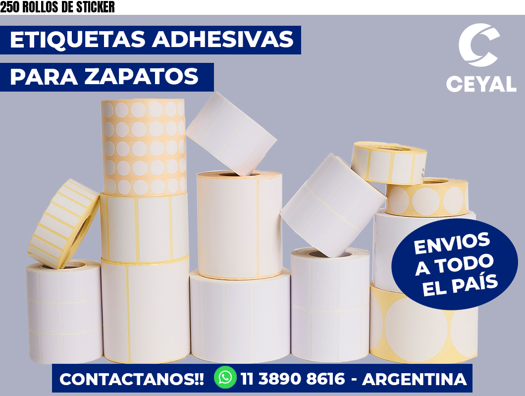 250 ROLLOS DE STICKER