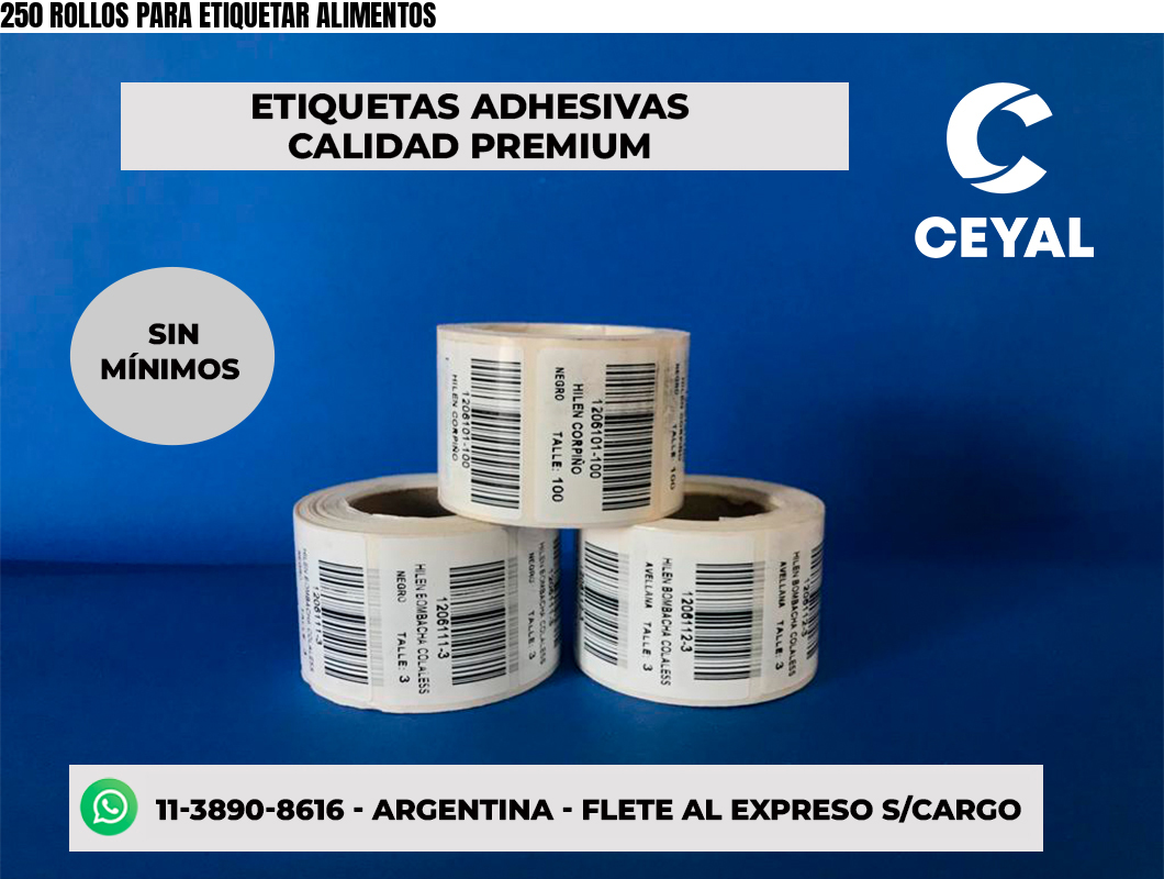250 ROLLOS PARA ETIQUETAR ALIMENTOS