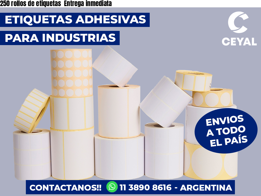 250 rollos de etiquetas  Entrega inmediata
