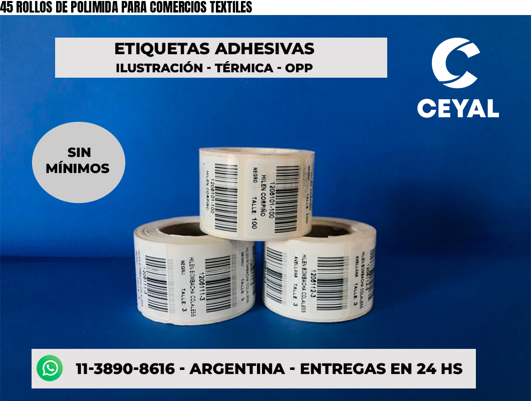 45 ROLLOS DE POLIMIDA PARA COMERCIOS TEXTILES