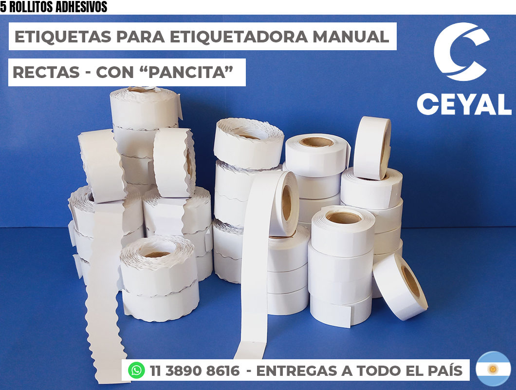 5 ROLLITOS ADHESIVOS