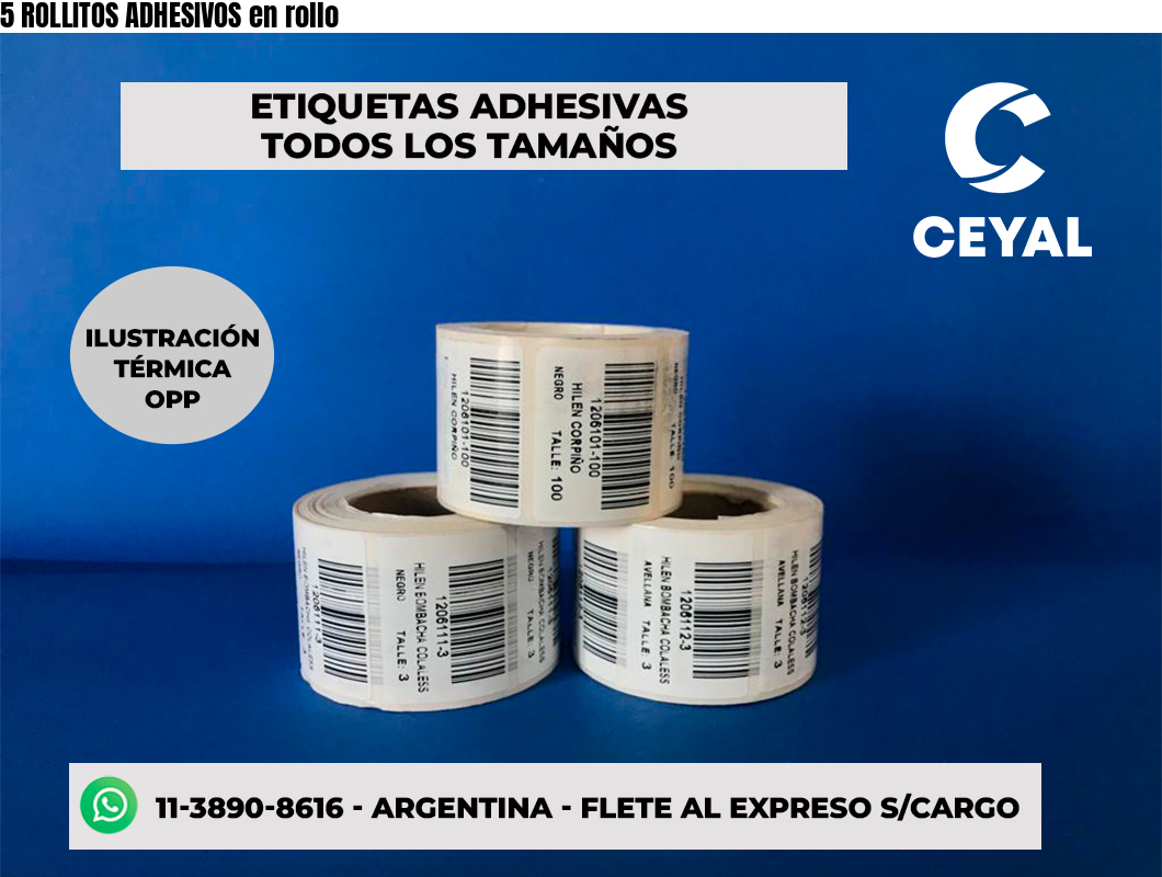 5 ROLLITOS ADHESIVOS en rollo