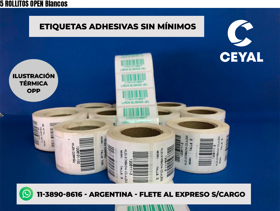 5 ROLLITOS OPEN Blancos