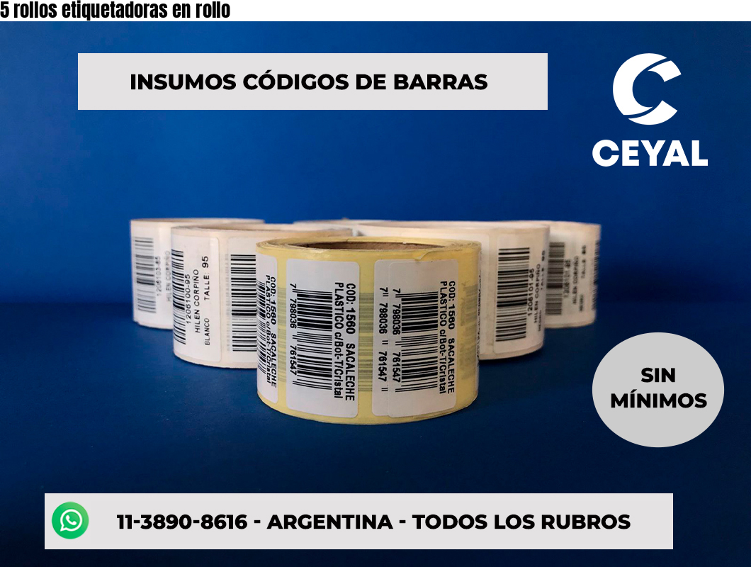 5 rollos etiquetadoras en rollo
