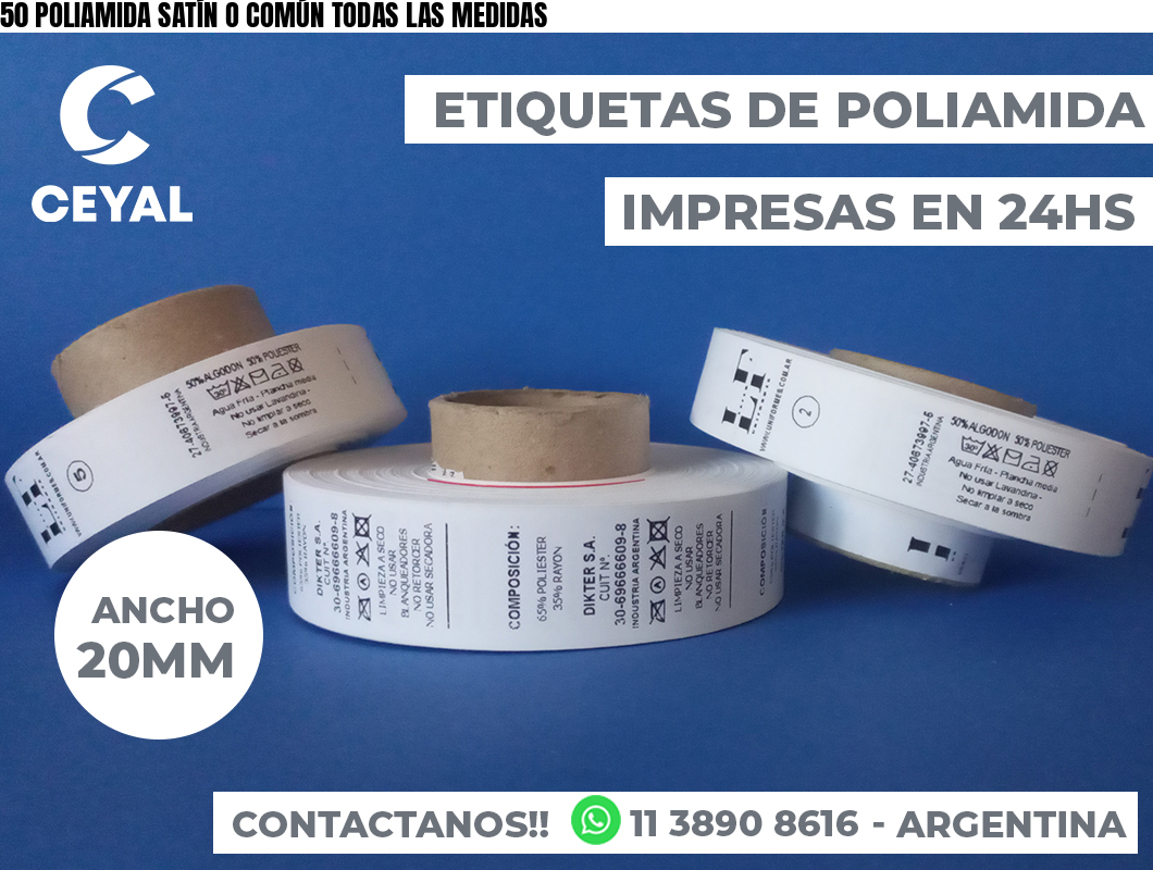 50 POLIAMIDA SATÍN O COMÚN TODAS LAS MEDIDAS