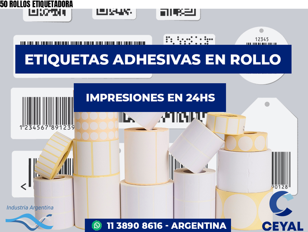 50 ROLLOS ETIQUETADORA
