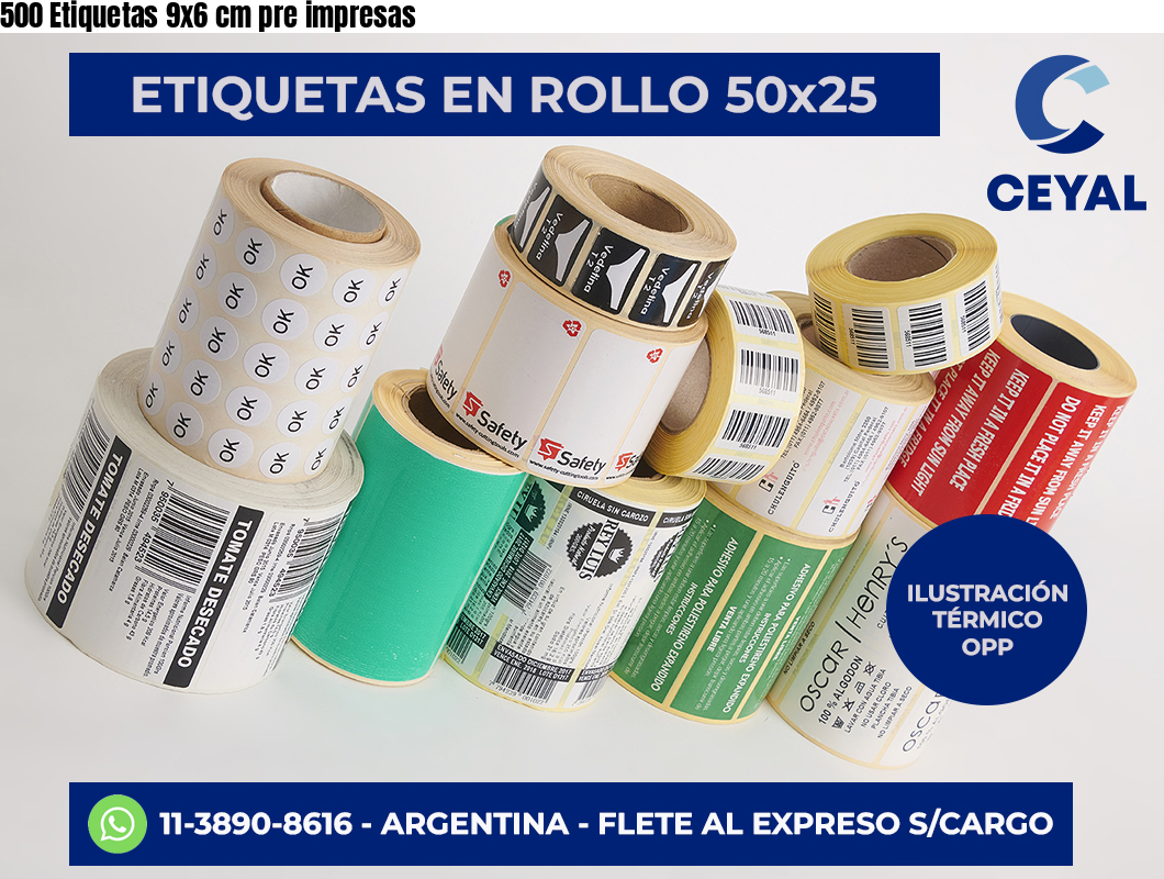 500 Etiquetas 9×6 cm pre impresas