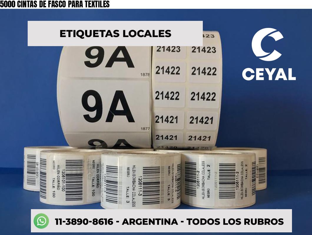 5000 CINTAS DE FASCO PARA TEXTILES