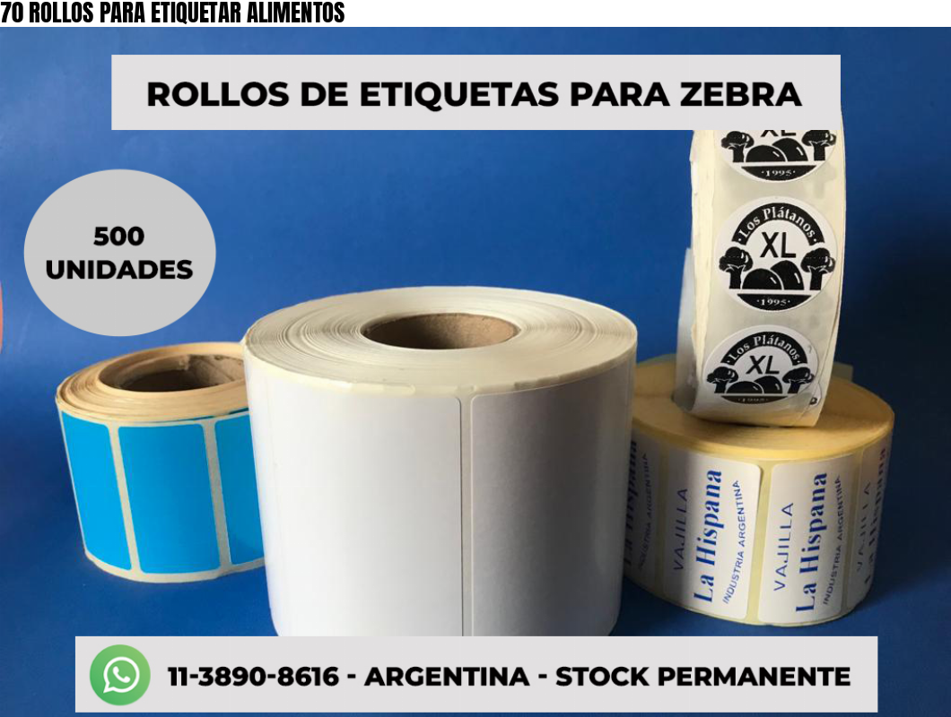 70 ROLLOS PARA ETIQUETAR ALIMENTOS