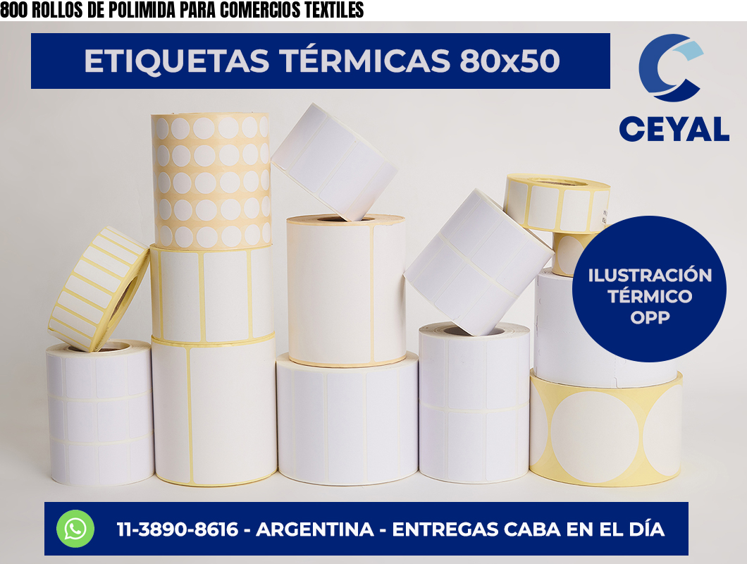 800 ROLLOS DE POLIMIDA PARA COMERCIOS TEXTILES