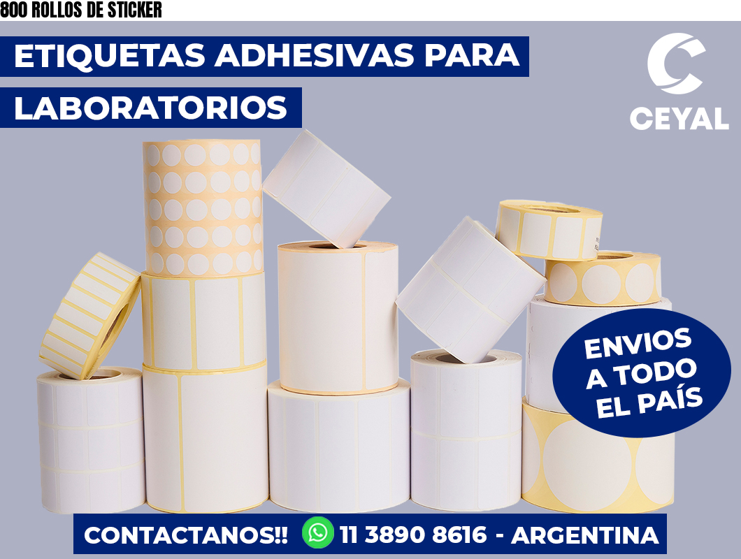 800 ROLLOS DE STICKER