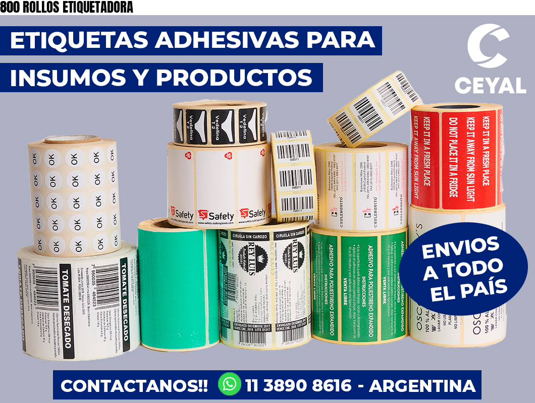 800 ROLLOS ETIQUETADORA