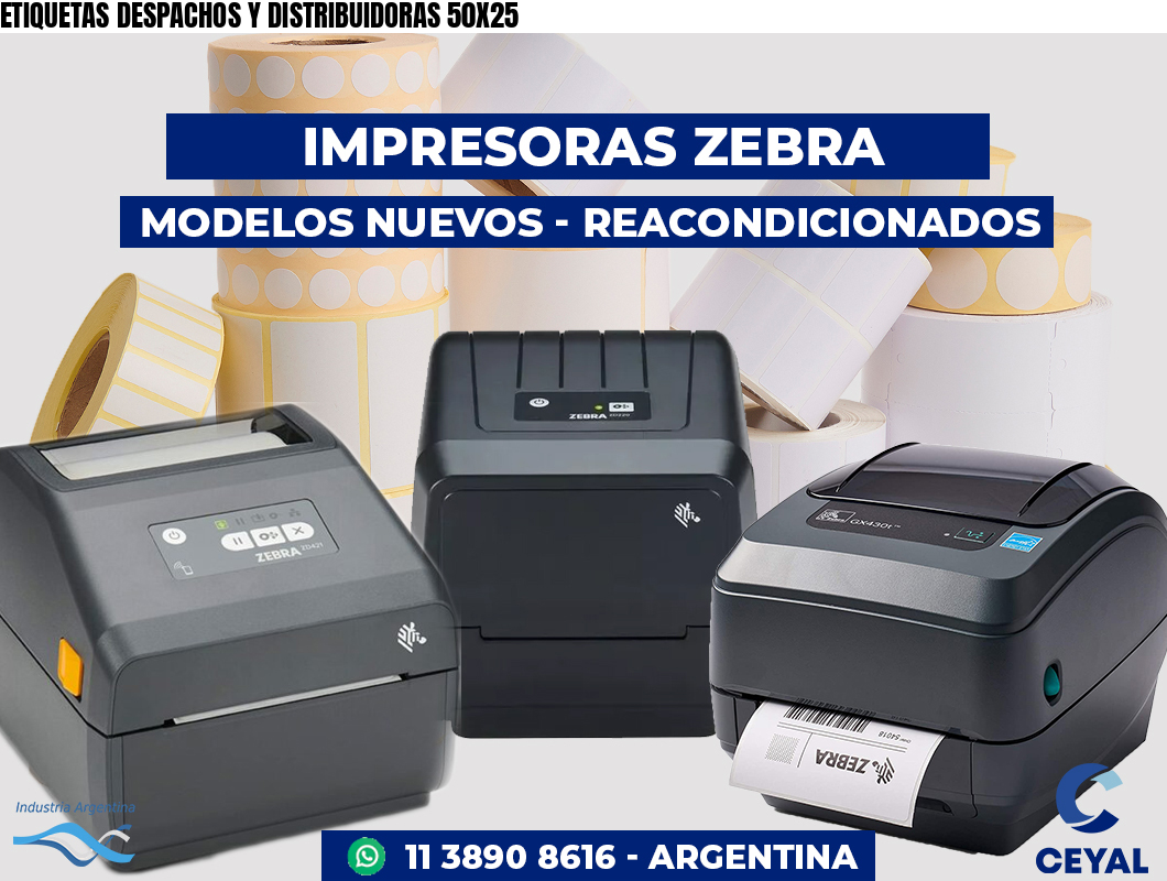 ETIQUETAS DESPACHOS Y DISTRIBUIDORAS 50X25