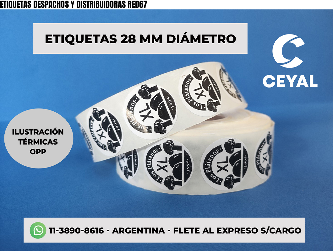 ETIQUETAS DESPACHOS Y DISTRIBUIDORAS RED67