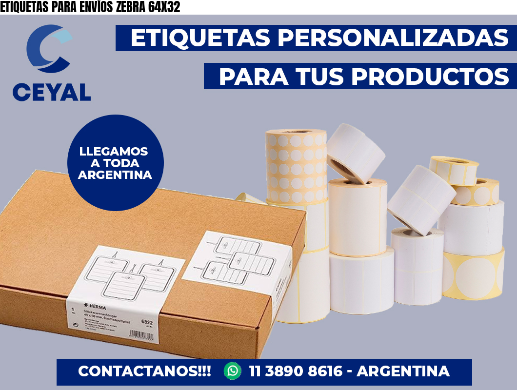 ETIQUETAS PARA ENVÍOS ZEBRA 64X32