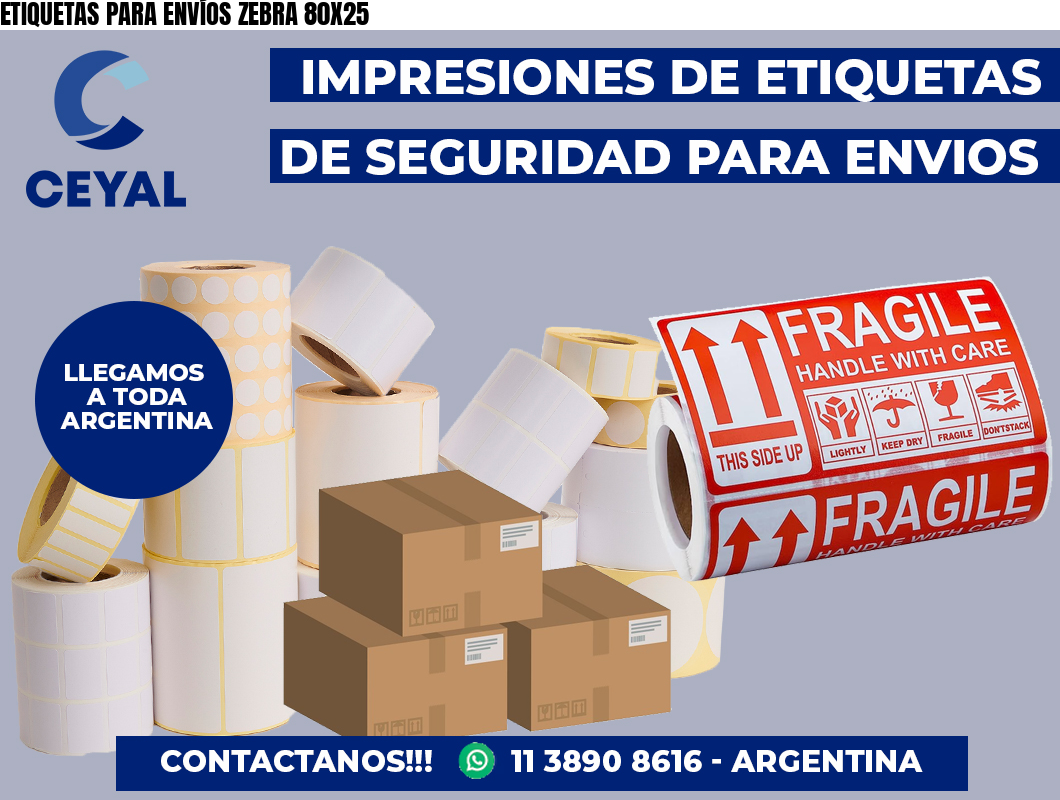 ETIQUETAS PARA ENVÍOS ZEBRA 80X25