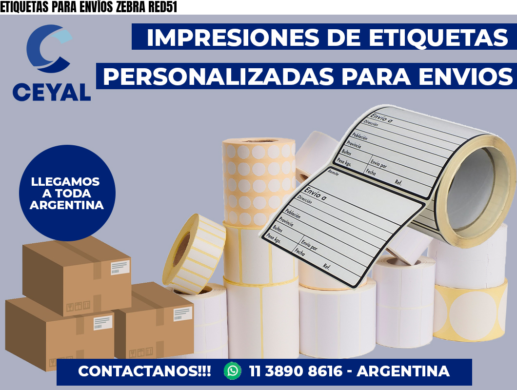 ETIQUETAS PARA ENVÍOS ZEBRA RED51