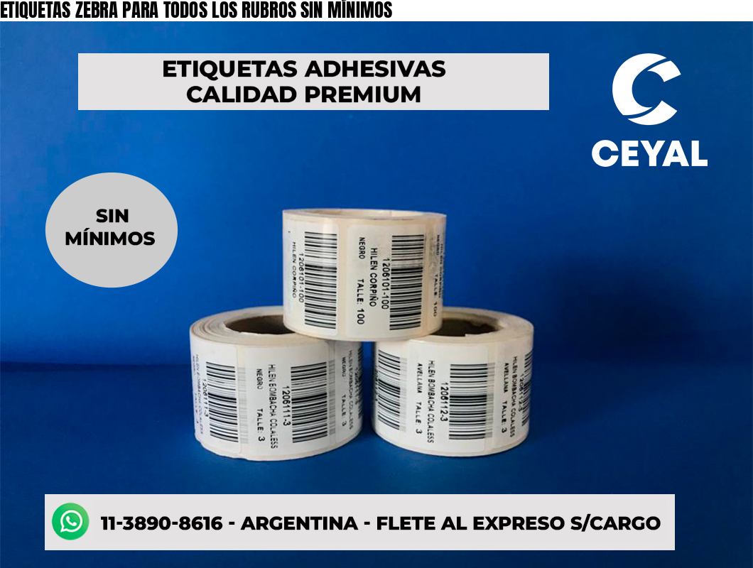ETIQUETAS ZEBRA PARA TODOS LOS RUBROS SIN MÍNIMOS