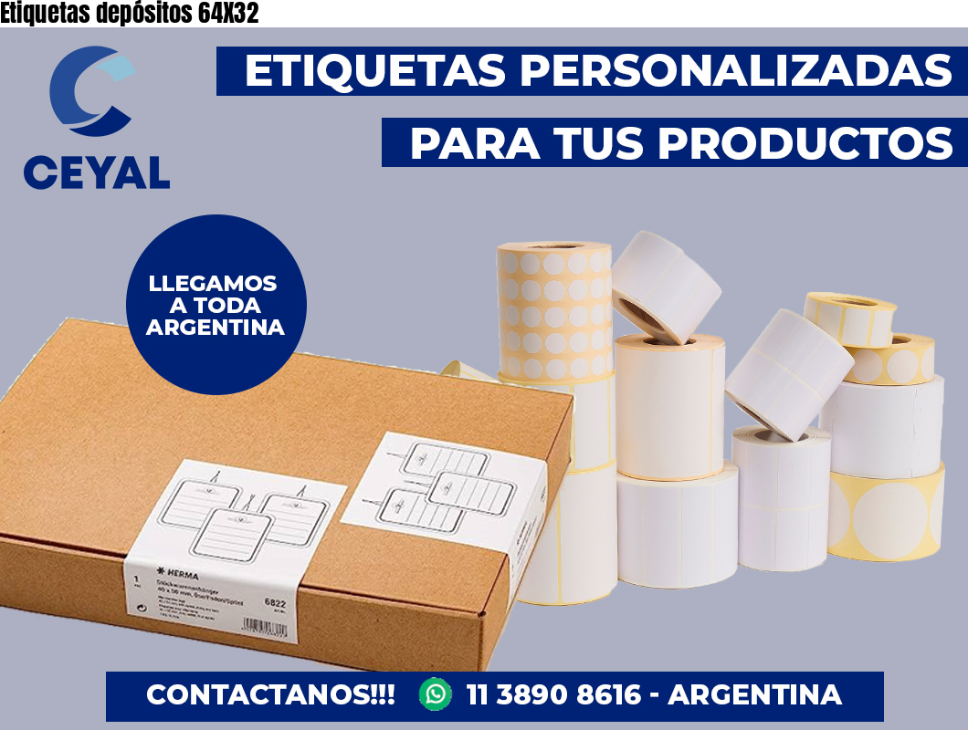 Etiquetas depósitos 64X32
