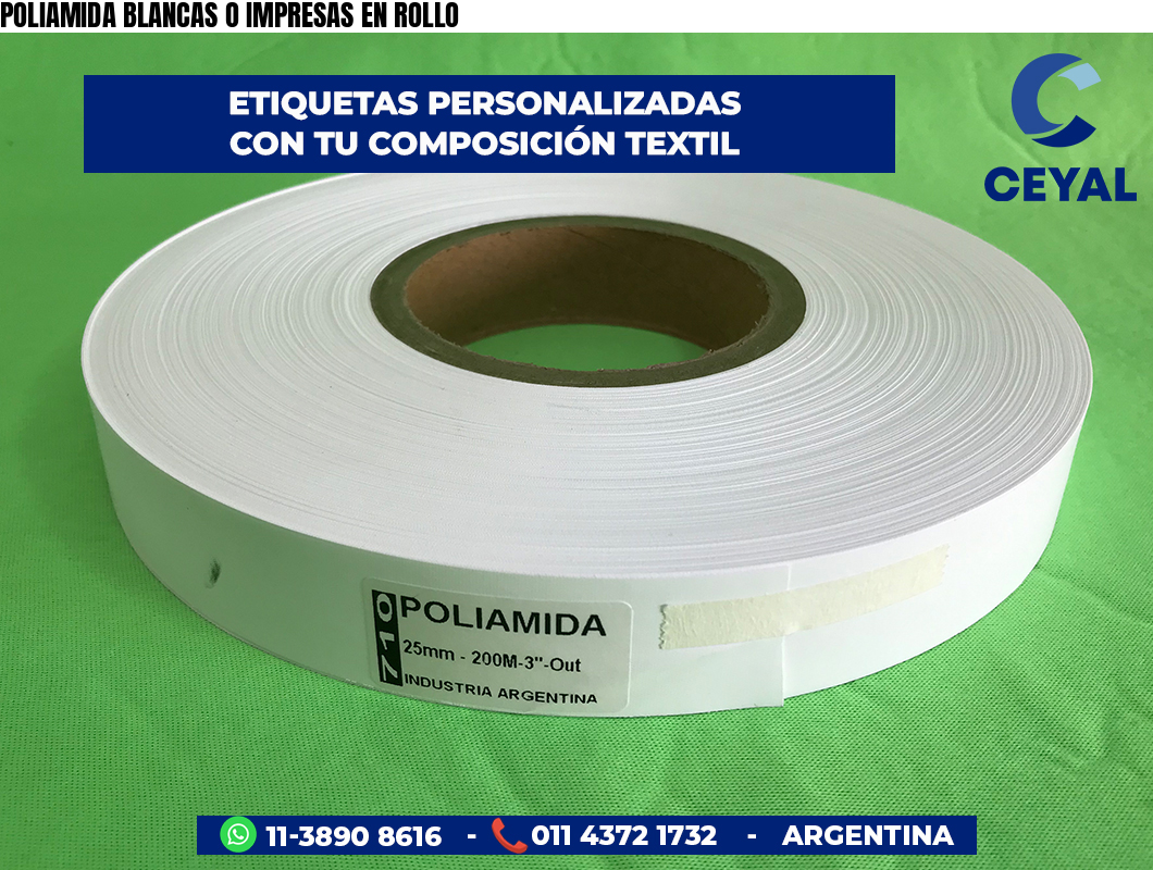 POLIAMIDA BLANCAS O IMPRESAS EN ROLLO