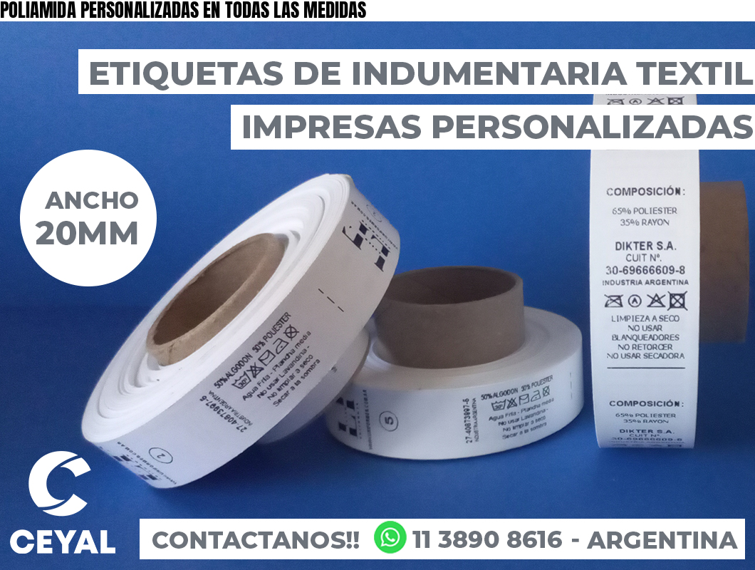 POLIAMIDA PERSONALIZADAS EN TODAS LAS MEDIDAS