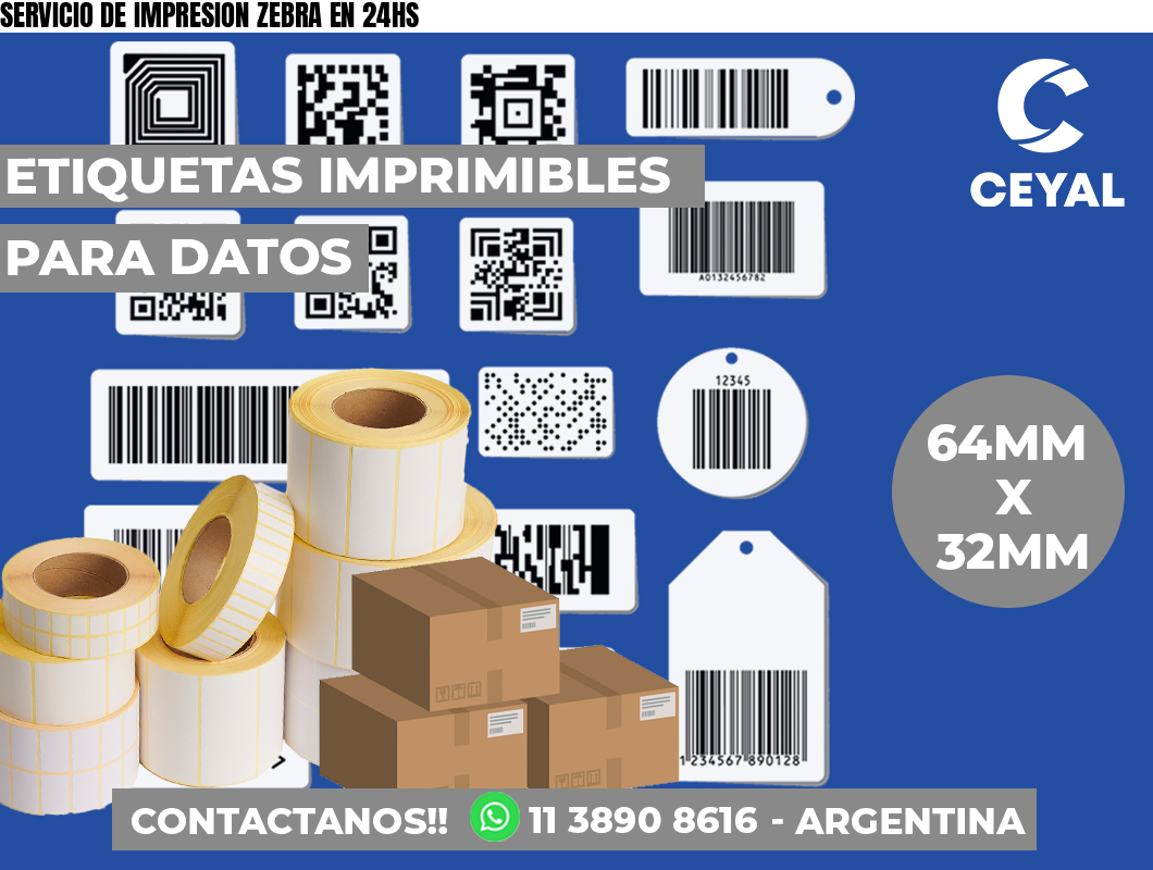 SERVICIO DE IMPRESION ZEBRA EN 24HS