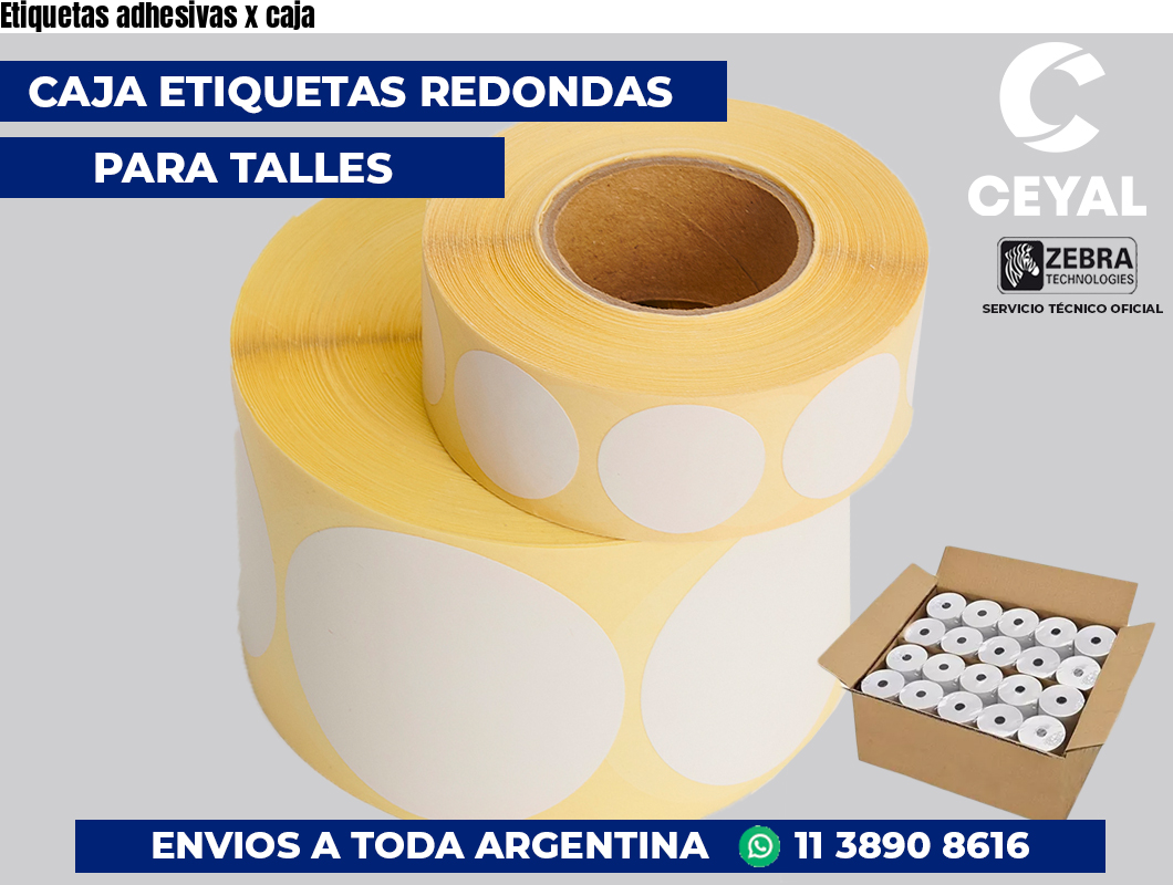 Etiquetas adhesivas x caja
