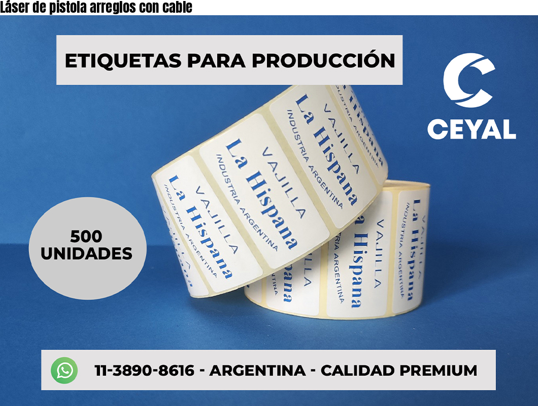 Láser de pistola arreglos con cable