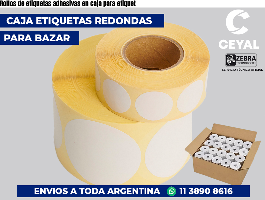 Rollos de etiquetas adhesivas en caja para etiquet