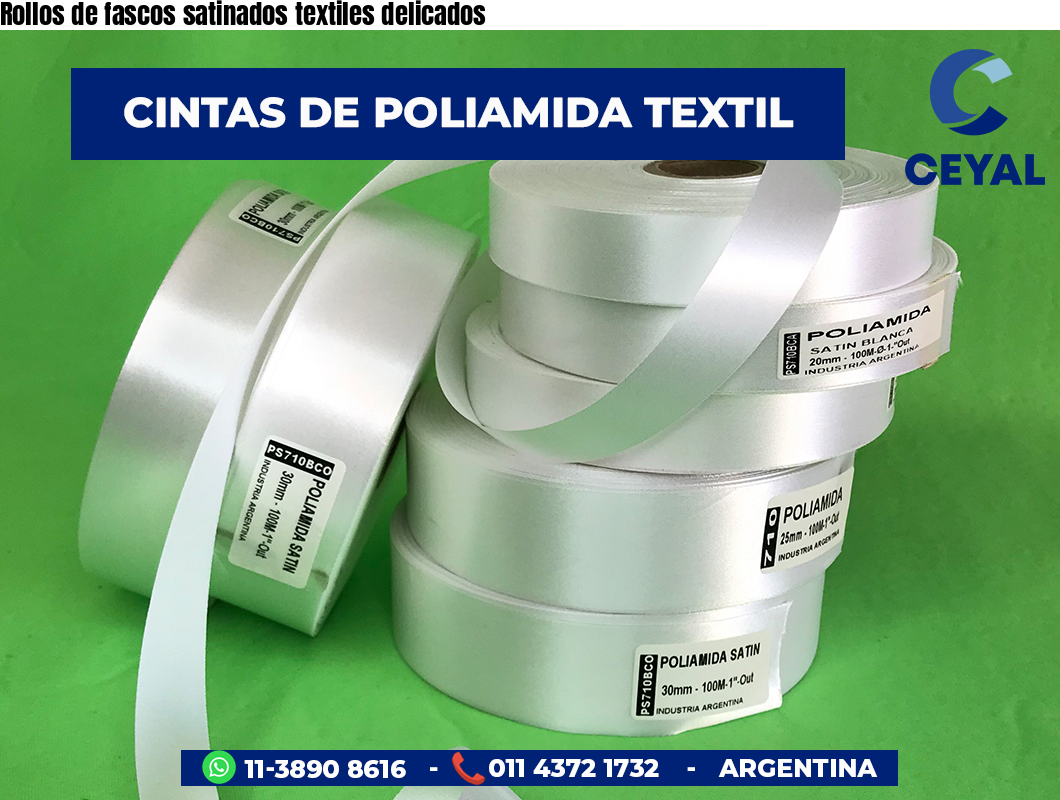 Rollos de fascos satinados textiles delicados