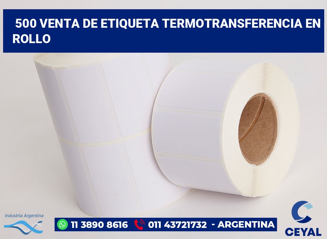 500 Venta de etiqueta termotransferencia en rollo