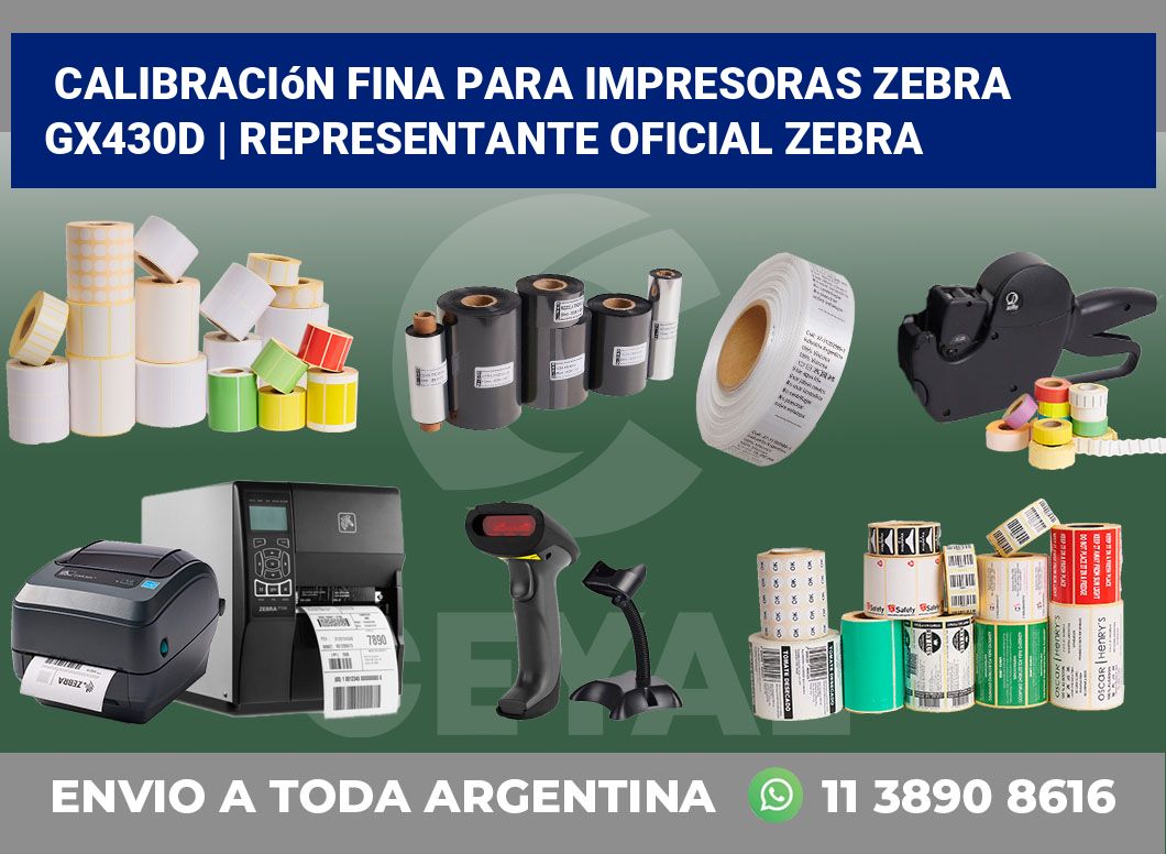 Calibración fina para impresoras Zebra GX430d | Representante oficial Zebra