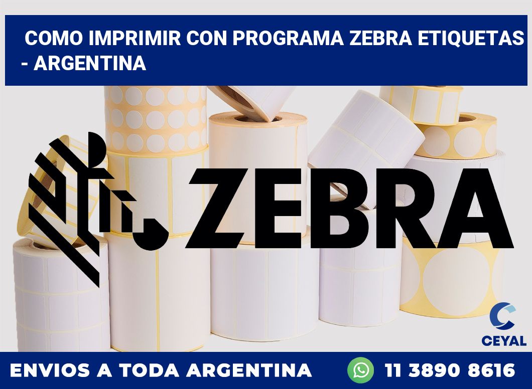 Como imprimir con programa zebra etiquetas – Argentina