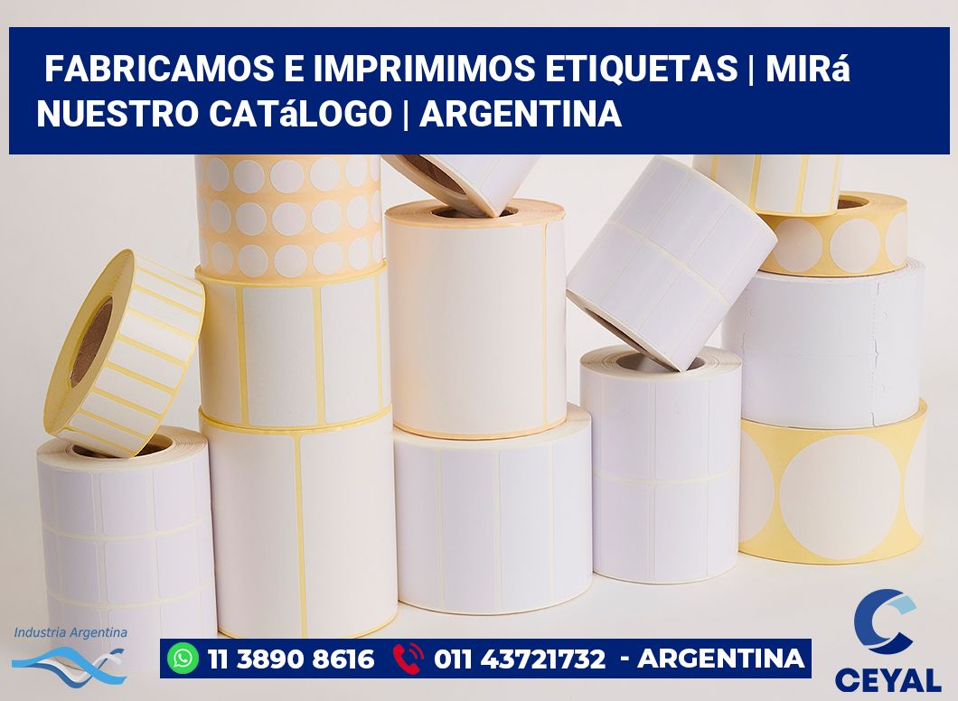 Fabricamos e imprimimos etiquetas | Mirá nuestro catálogo | Argentina