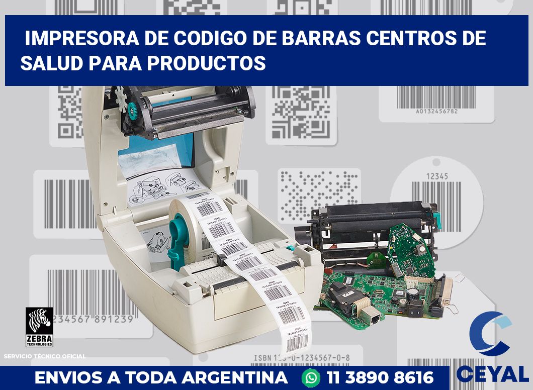 Impresora de codigo de barras Centros de salud para productos