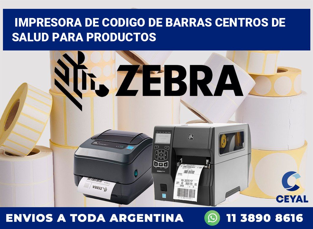 Impresora de codigo de barras Centros de salud para productos