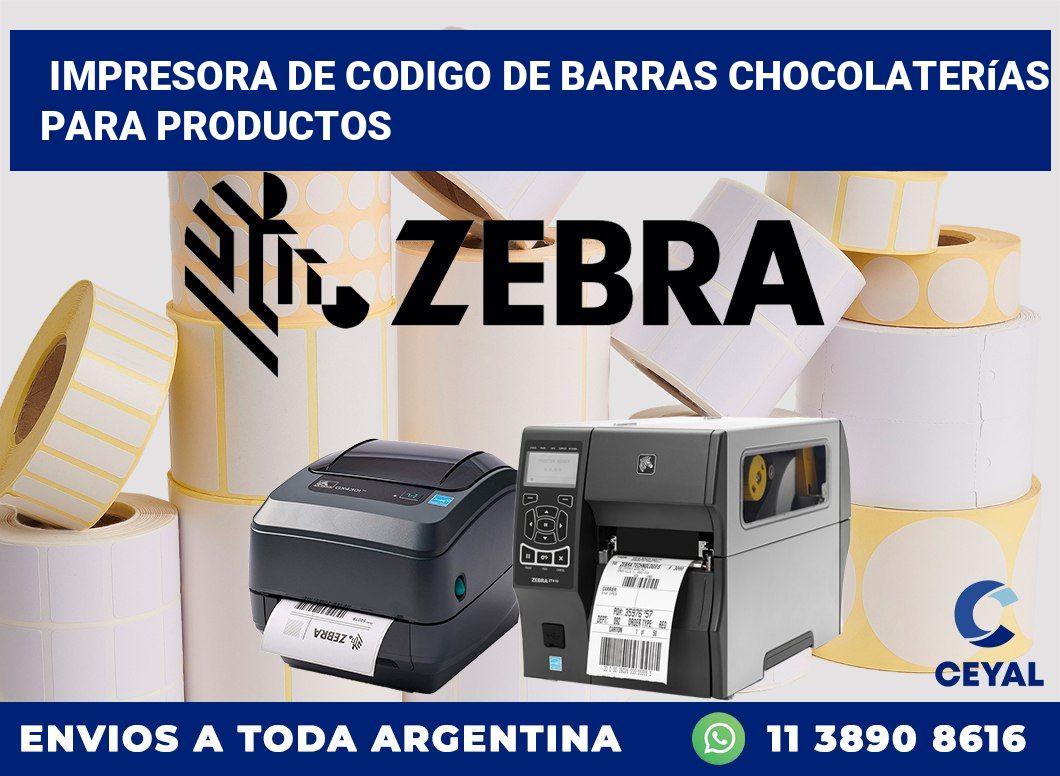 Impresora de codigo de barras Chocolaterías para productos