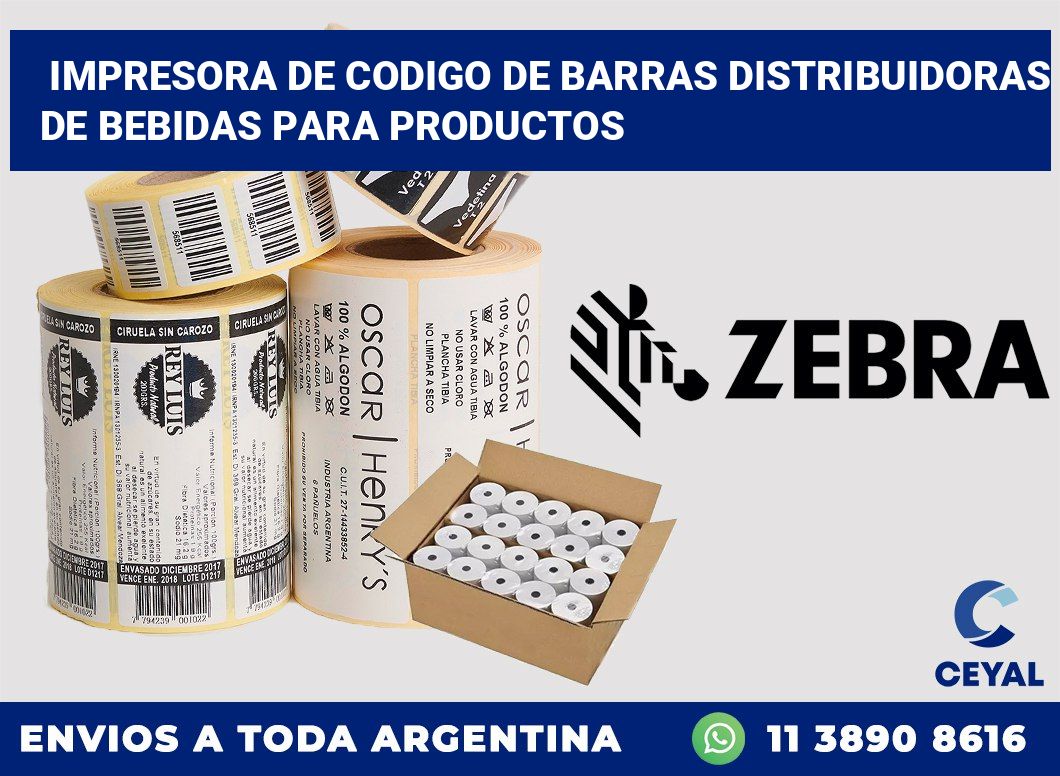 Impresora de codigo de barras Distribuidoras de bebidas para productos